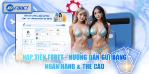 Nạp Tiền F8BET - Hướng Dẫn Gửi Bằng Ngân Hàng & Thẻ Cào